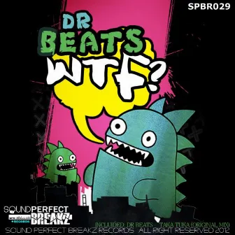 WTF! by Dr Beats