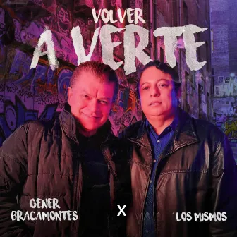 Volver A Verte by Gener Bracamontes