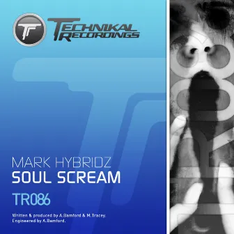 Soul Scream by Mark HybridZ