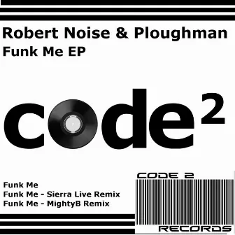 Funk Me EP by Robert Noise