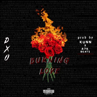 Burning Love by Dxo Yanez