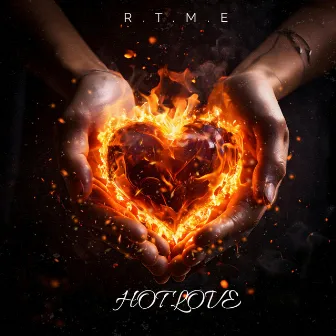 Hot Love by R.T.M.E.