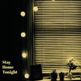 Stay Home Tonight by Luna Musiq