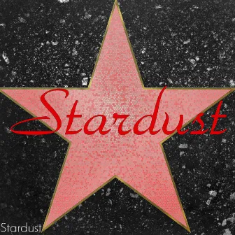 Stardust by Stardust