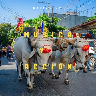 Música y Acción by Mítico CP