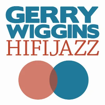 Hi-Fi Jazz by Gerry Wiggins