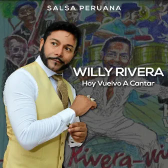 Hoy He Vuelto a Cantar by Willy Rivera