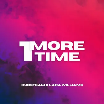 1 More Time by Dubsteam