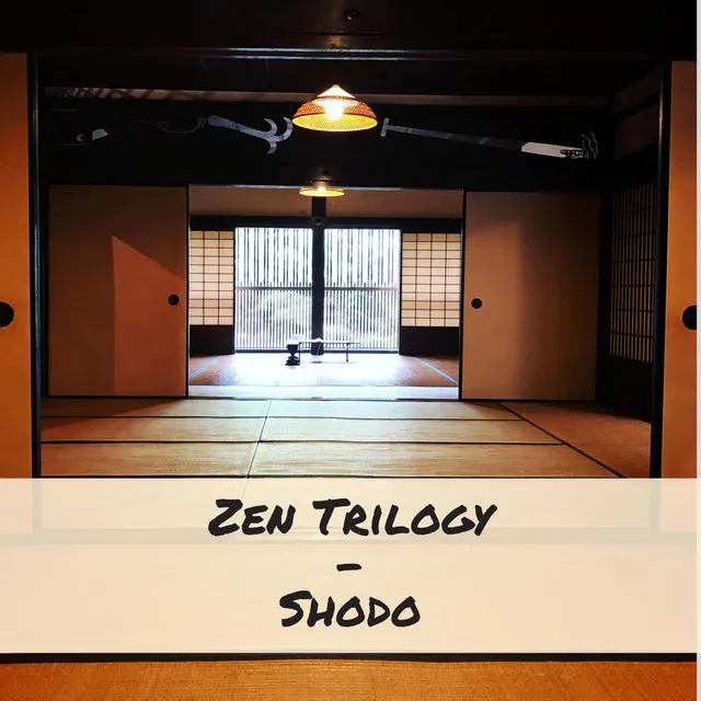 Zen Trilogy (Shodo)