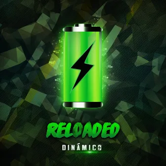 Reloaded by Dinámico