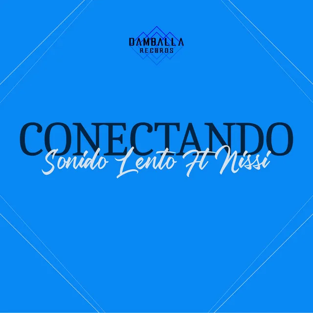 Conectando (feat. Nissi)