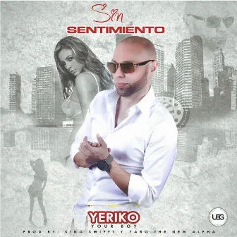 Sin Sentimiento by Yeriko