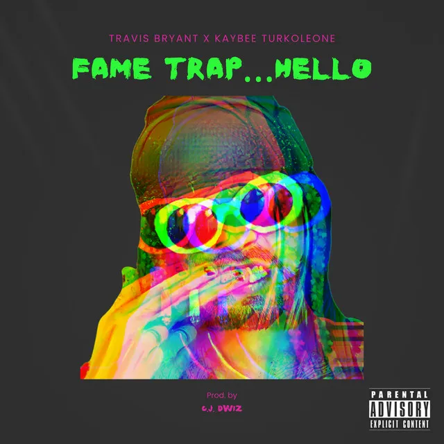 Fame Trap...Hello