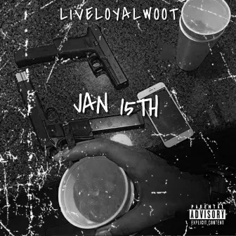 Jan 15th by LiveLoyalwoot