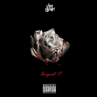 August 17th by Von Dreaam