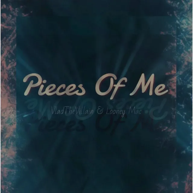 Pieces Of Me