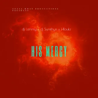 His Mercy by DJ Lemmy