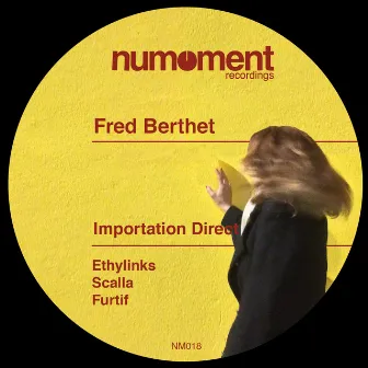 Importation Directe by Fred Berthet