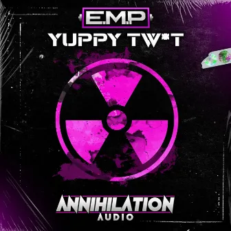 Yuppy Tw*T by E.M.P DnB