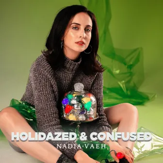 Holidazed & Confused by Nadia Vaeh