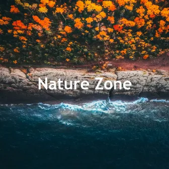 Nature Zone by Nature Sounds At Home