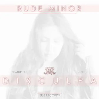 Disculpa by Rude Minor