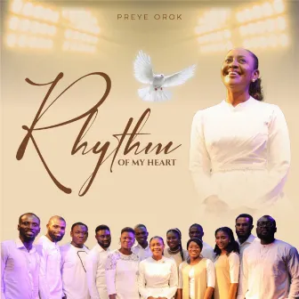 Rhythm of my heart by Preye Orok