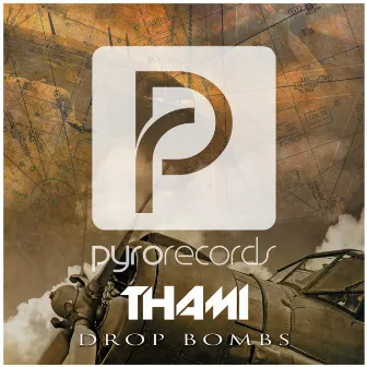 Drop Bombs by Thami