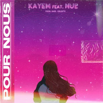 Pour nous by KayeM