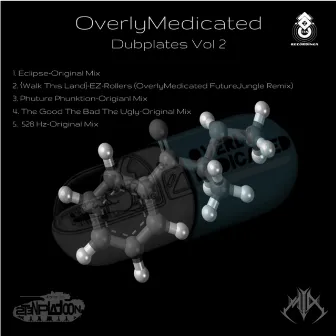 Dubplates, Vol 2 by Overly Medicated