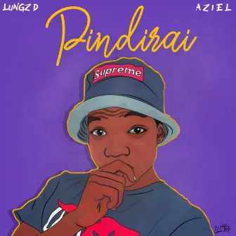 Pindirai by Lungz D