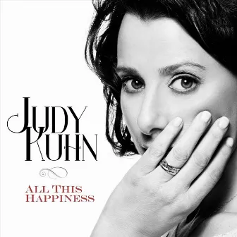 All This Happiness by Judy Kuhn