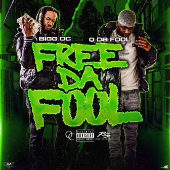 Free Da Fool by Bigg OC