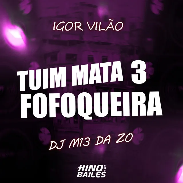 Tuim Mata Fofoqueira 3