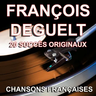 Chansons françaises (20 succès originaux) by François Deguelt