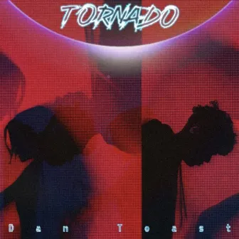 Tornado by Dan Toast