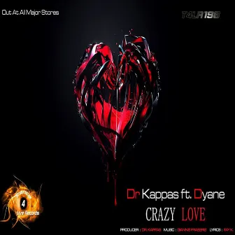 Crazy Love by Dr Kappas