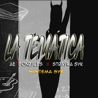 La Temática by Strayka SyK