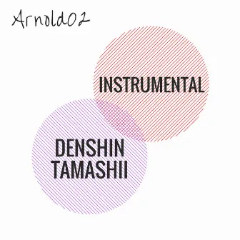 Denshin Tamashii (Instrumental) by Arnold02