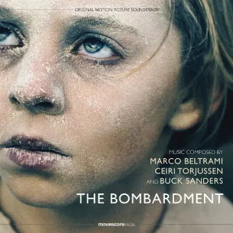 The Bombardment (Original Motion Picture Soundtrack) by Buck Sanders