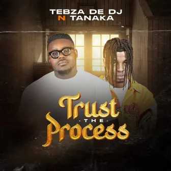 Trust the Process by Tanaka