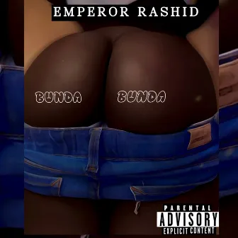 Bunda Bunda by Emperor Rashid