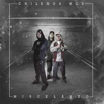 Misceláneo by Chilenos Mcs