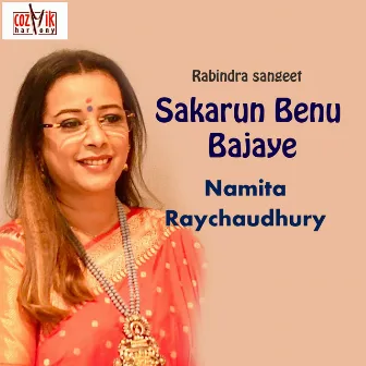 Sakarun Benu Bajaye by Namita Raychaudhury