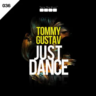 Just Dance by Tommy Gustav