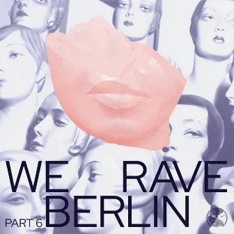 We Rave Berlin, Pt. 6 by Cosmokat