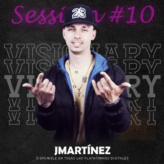 Visionary Sessions #10 by Visionary