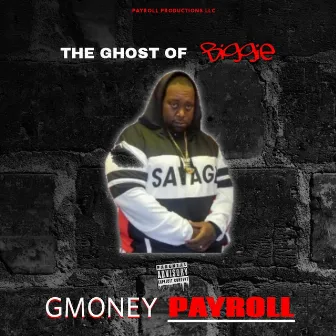 The Ghost of Biggie by Gmoneypayroll