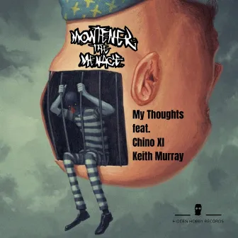 My Thoughts by Montener the Menace