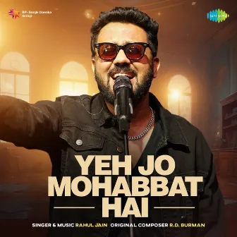 Yeh Jo Mohabbat Hai by Anand Bakshi